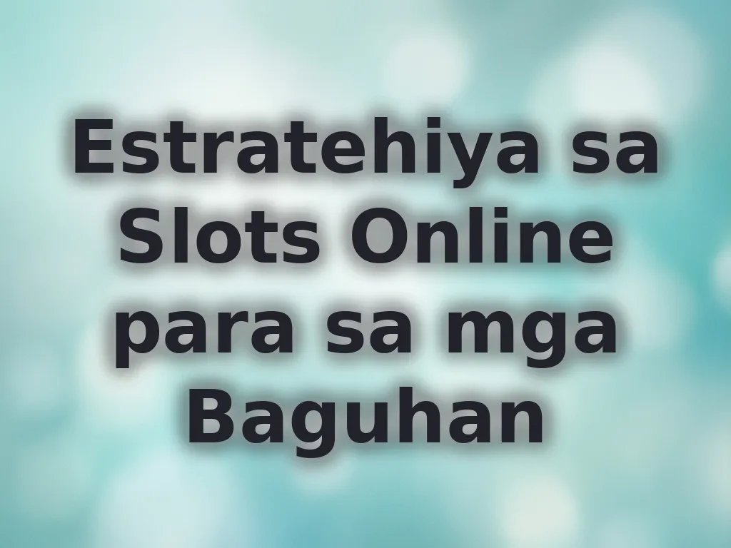 Estratehiya sa Slots